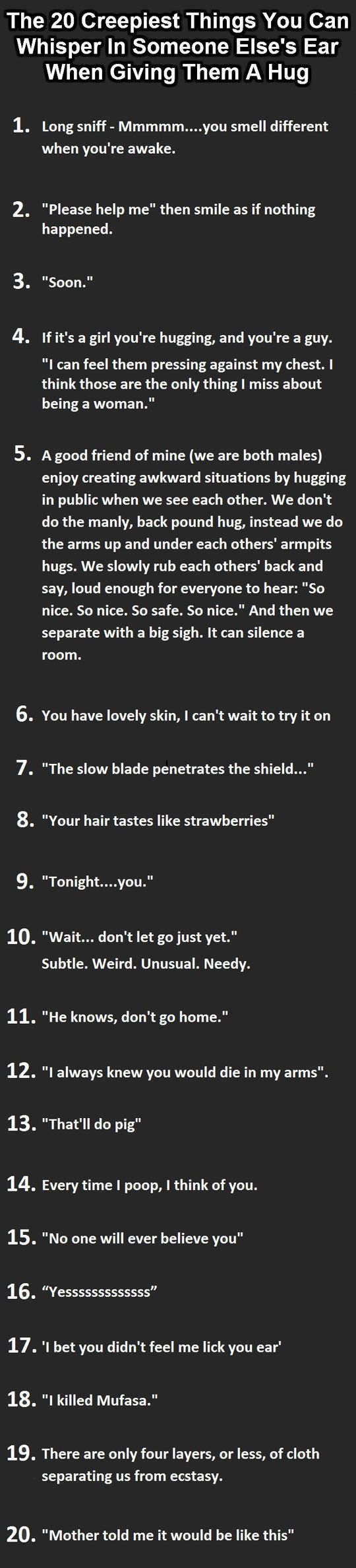 20 creepiest things you can whisper in someone's ear when giving them a hug