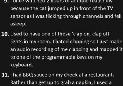 20 students were asked what the laziest thing you have ever done