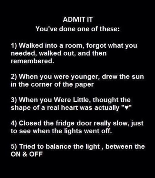 Admit it, you've done one of these