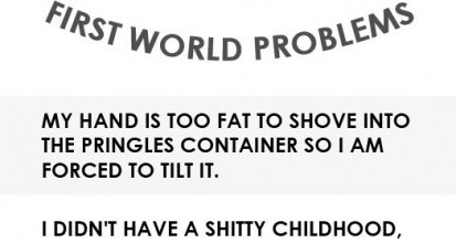 First World Problems List - Wititudes
