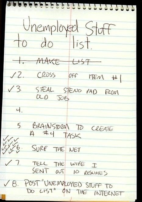 Unemployed Stuff To Do List