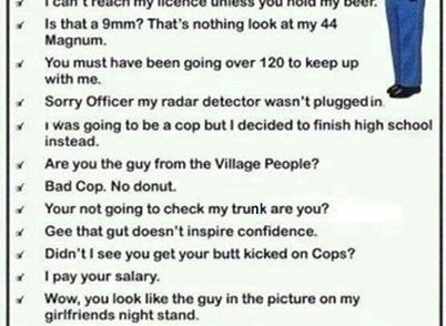 What not to say to a police officer list
